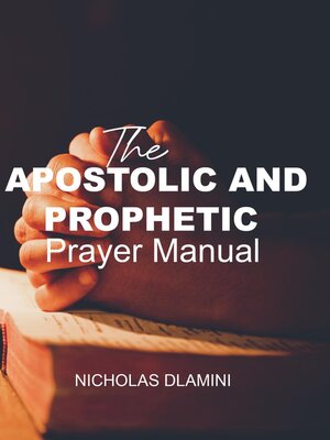 cover image of The Apostolic and Prophetic Prayer Manual